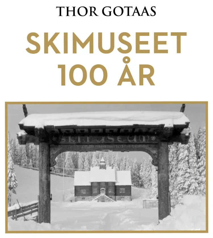 Omslag Skimuseet 100 år av Thor Gotaas (Nedlastbar lydbok)