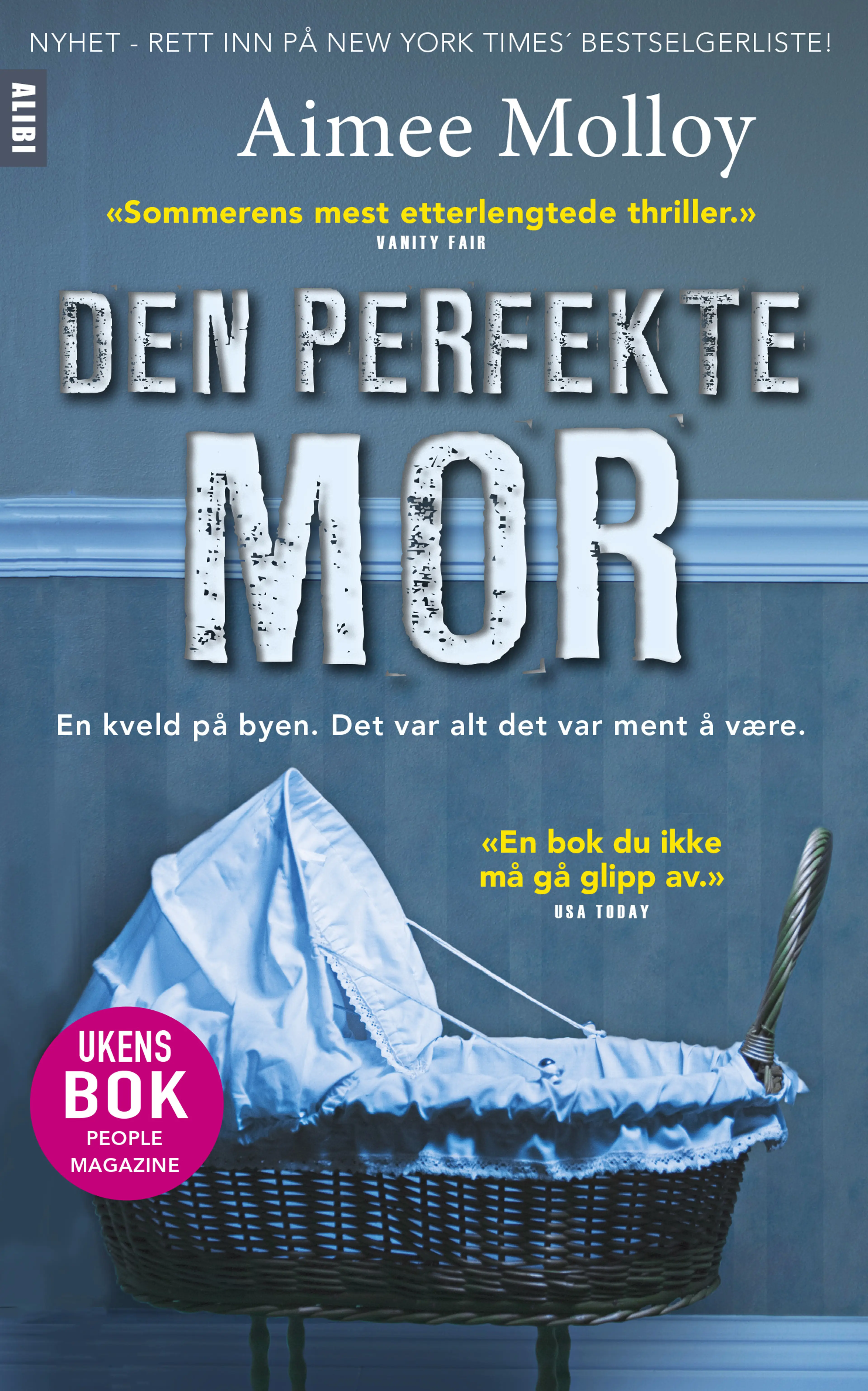 Omslag Den perfekte mor av Aimee Molloy (Ebok)