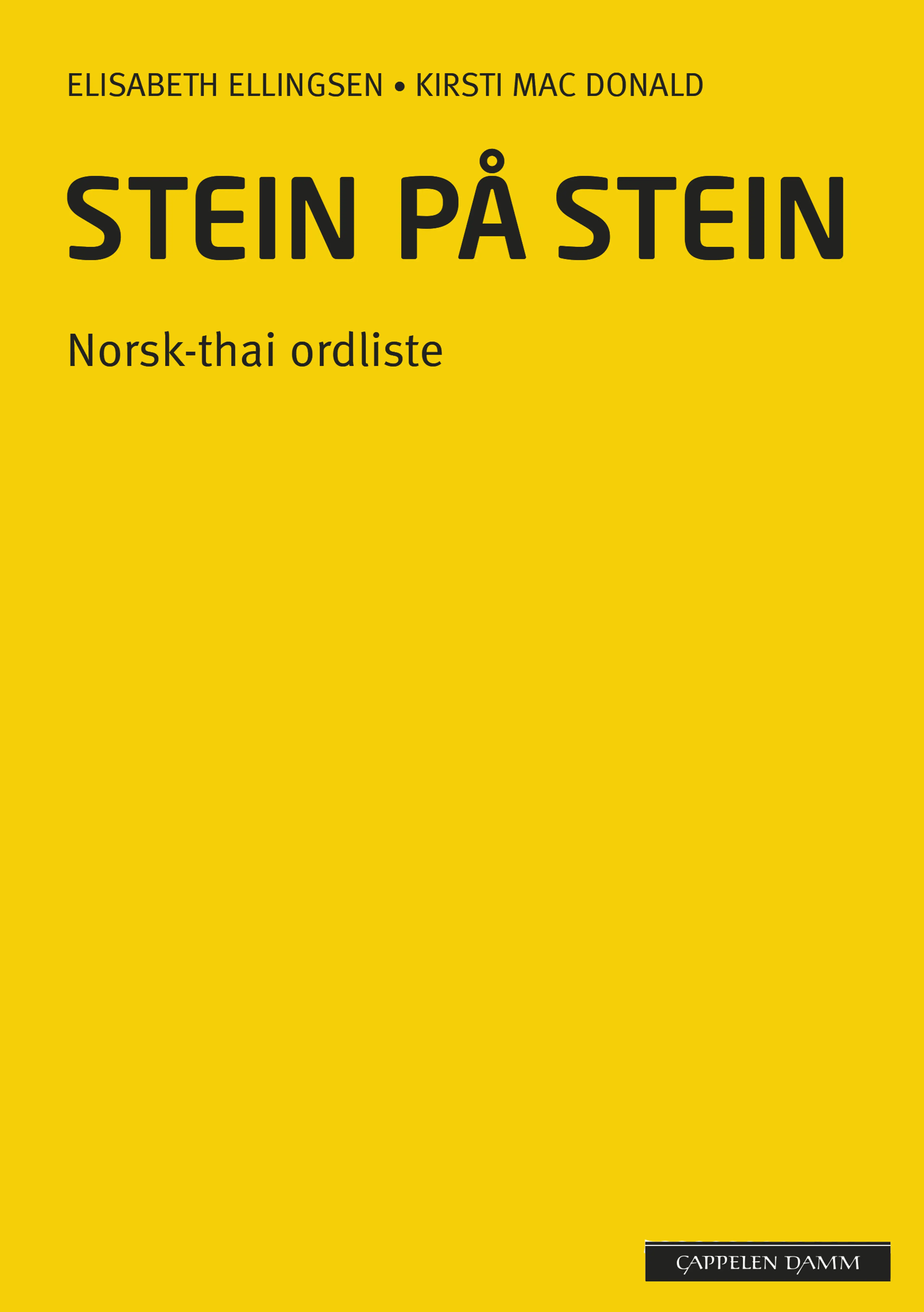 Omslag Stein på stein Norsk-thai ordliste (2014) av Elisabeth Ellingsen og Kirsti Mac Donald (Heftet)