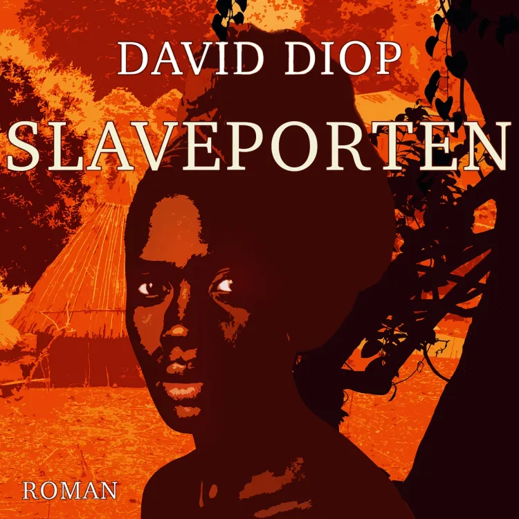Omslag Slaveporten av David Diop (Lydbok)