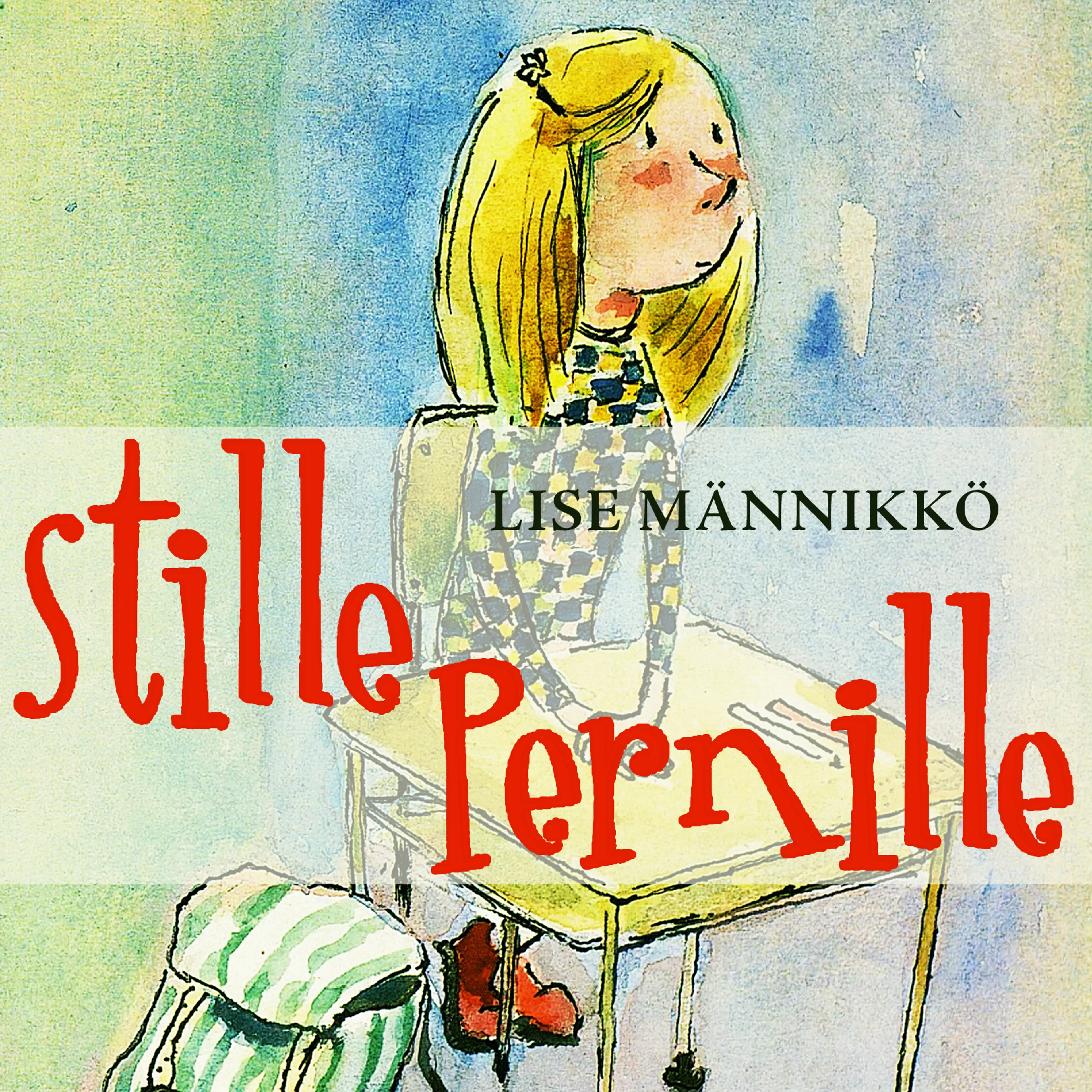 Omslag Stille Pernille av Lise Männikkö (Lydbok)