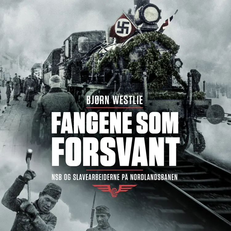 Omslag Fangene som forsvant av Bjørn Westlie (Lydbok)