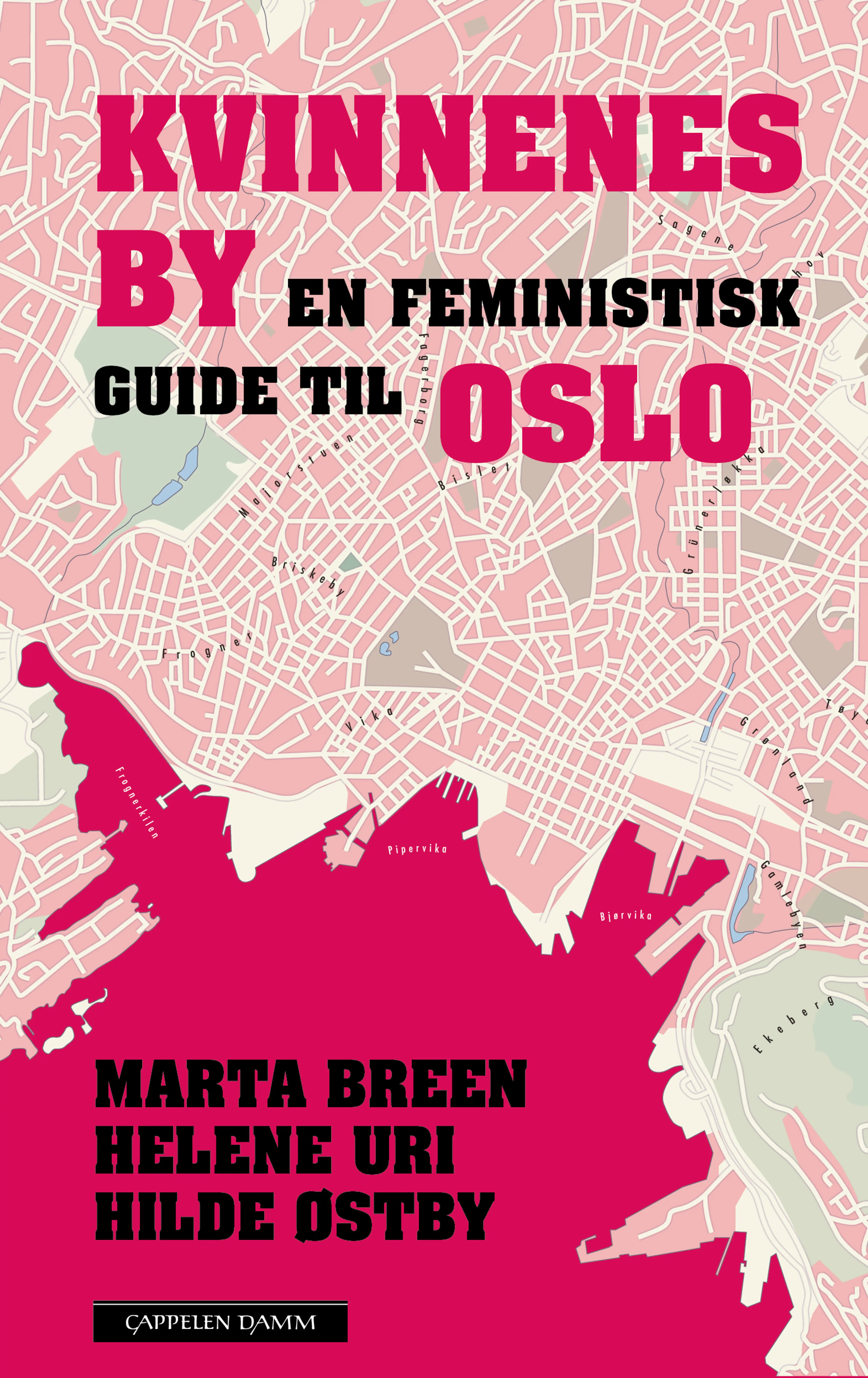 Omslag Kvinnenes by av Marta Breen, Helene Uri og Hilde Østby (Innbundet)