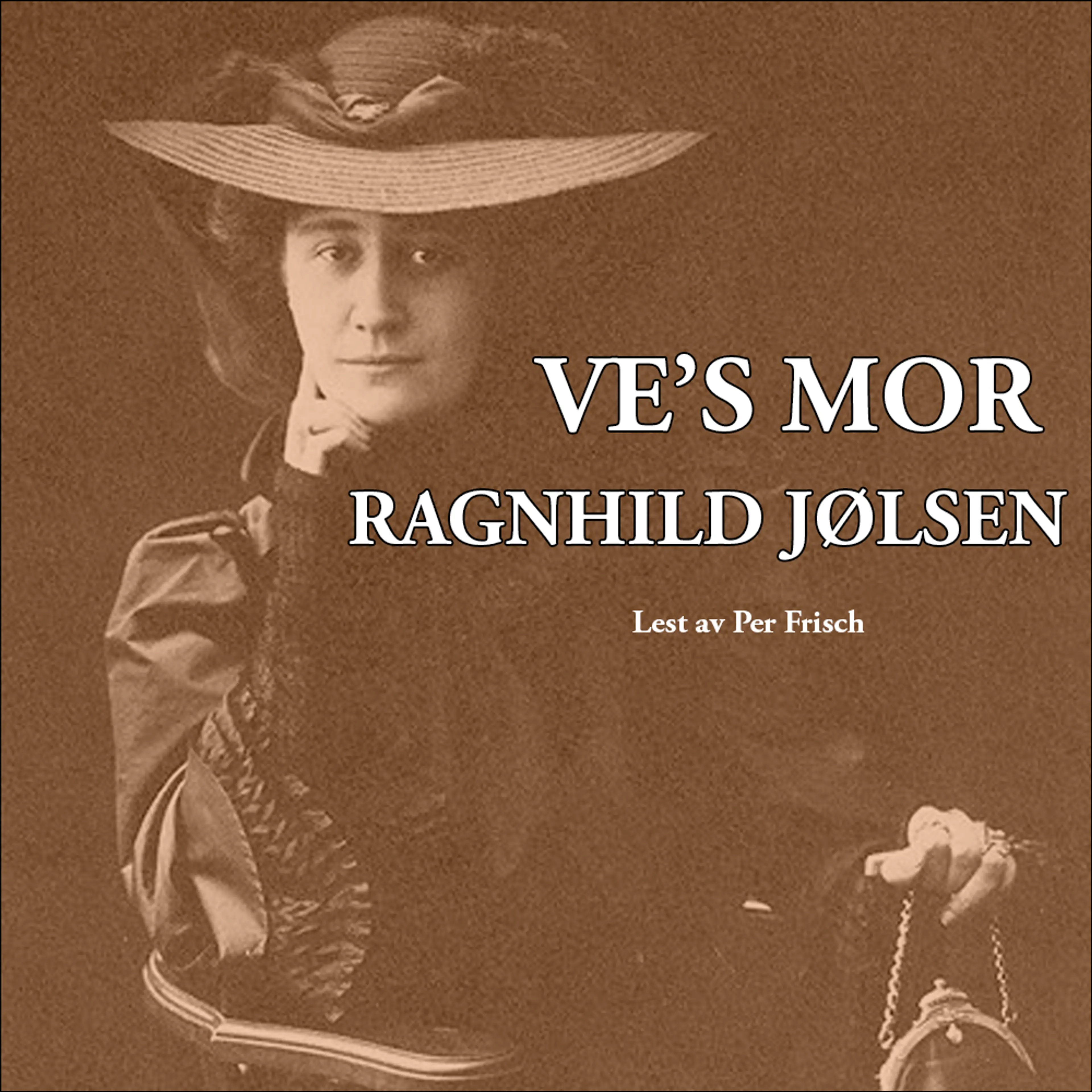 Omslag Ve's mor av Ragnhild Jølsen (Lydbok)