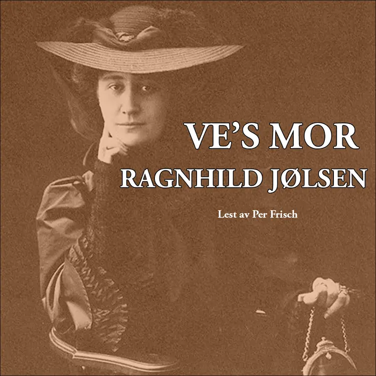 Omslag Ve's mor av Ragnhild Jølsen (Lydbok)