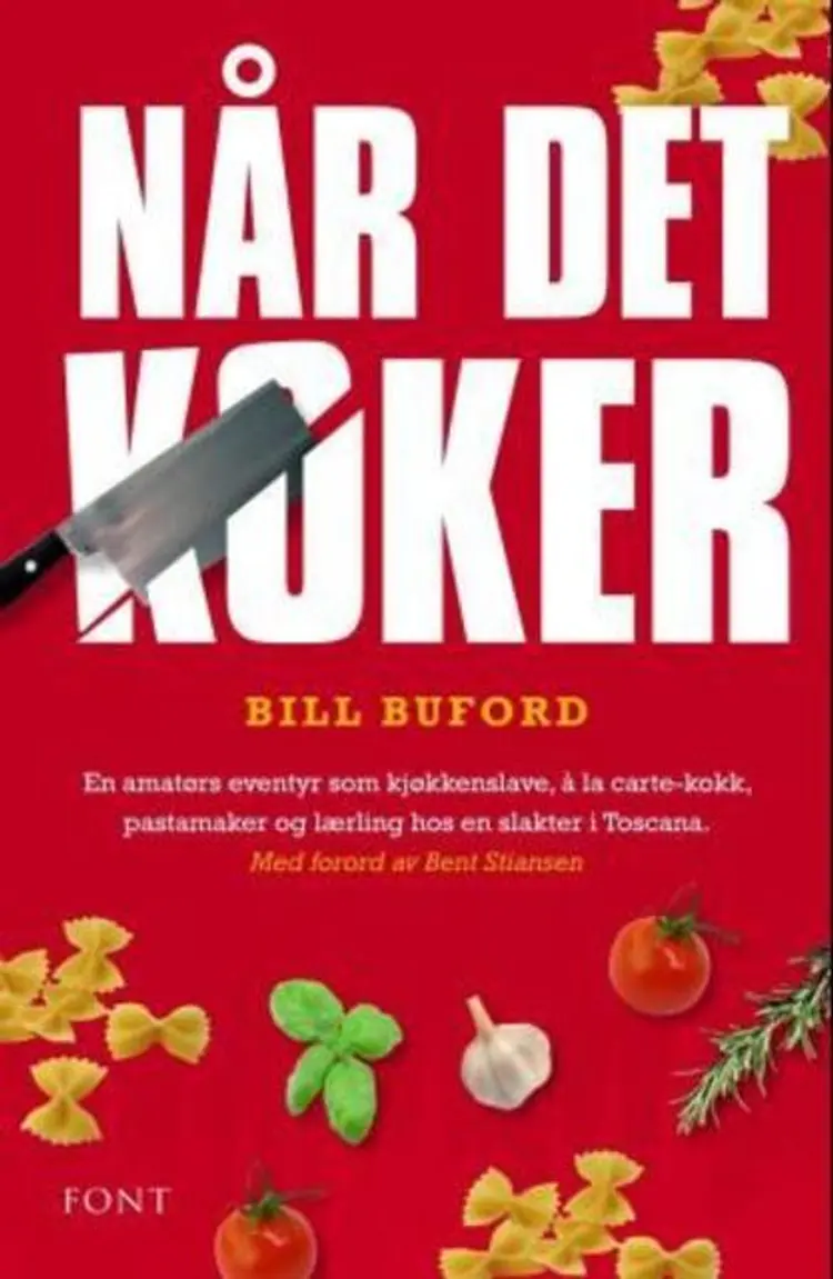 Omslag Når det koker av Bill Buford (Innbundet)