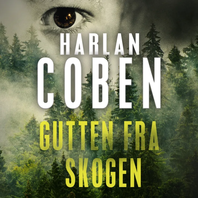 Omslag Gutten fra skogen av Harlan Coben (Lydbok)