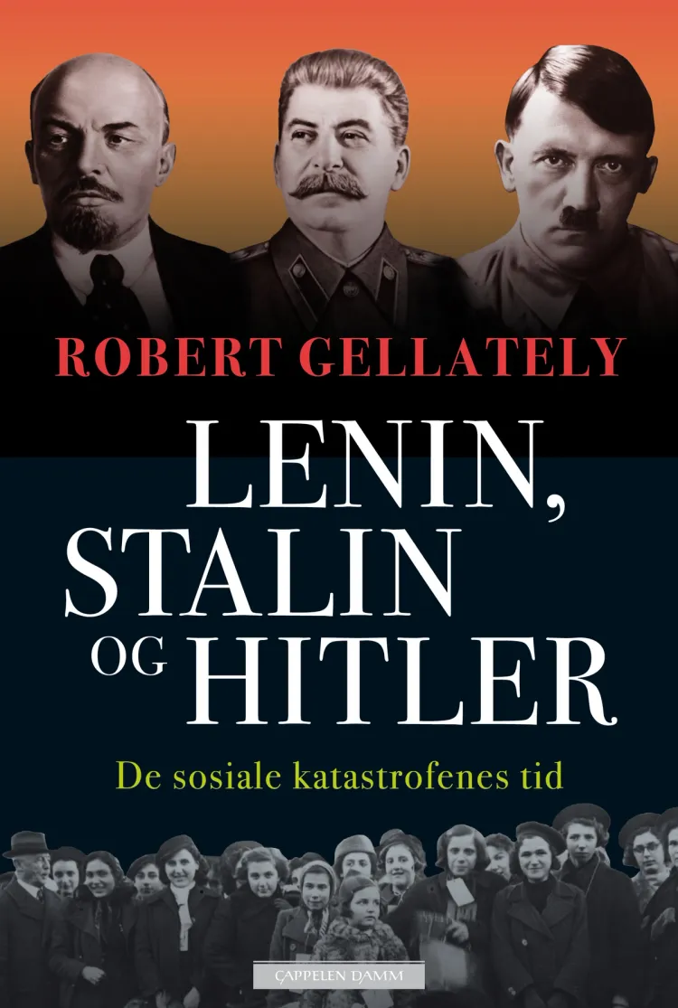 Omslag Lenin, Stalin og Hitler av Robert Gellately (Innbundet)