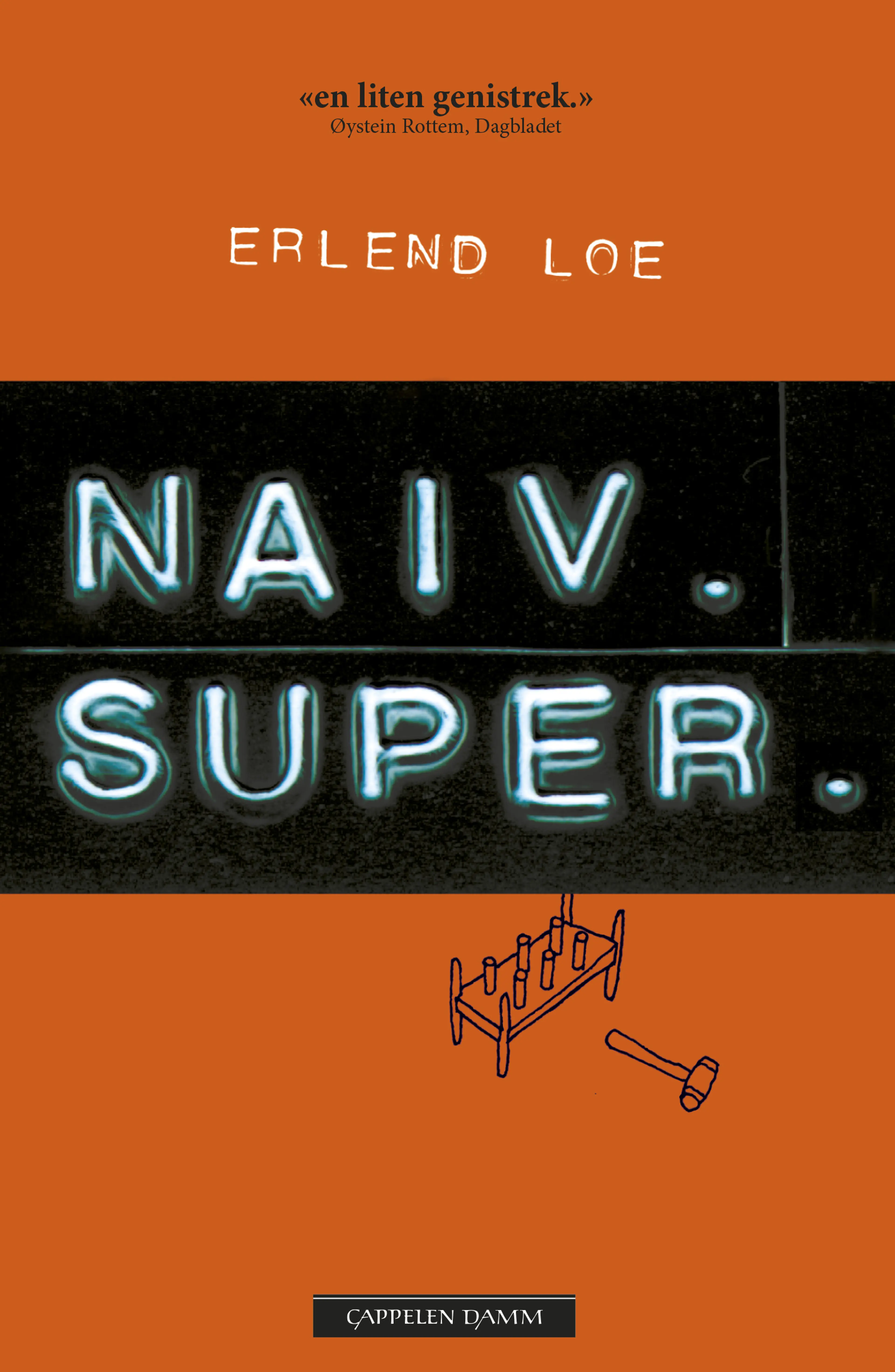 Omslag Naiv. Super av Erlend Loe (Heftet)