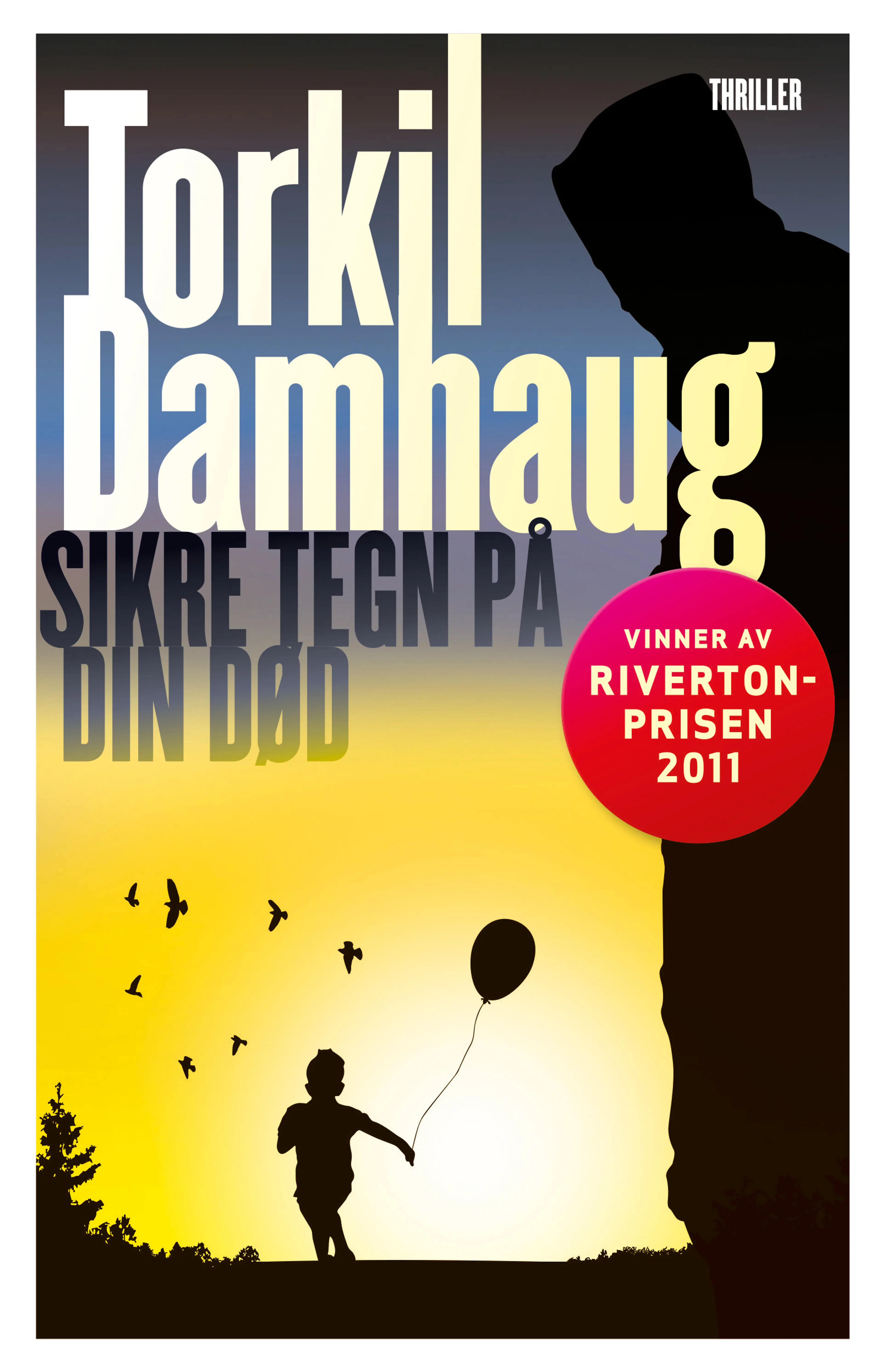 Omslag Sikre tegn på din død av Torkil Damhaug (Ebok)