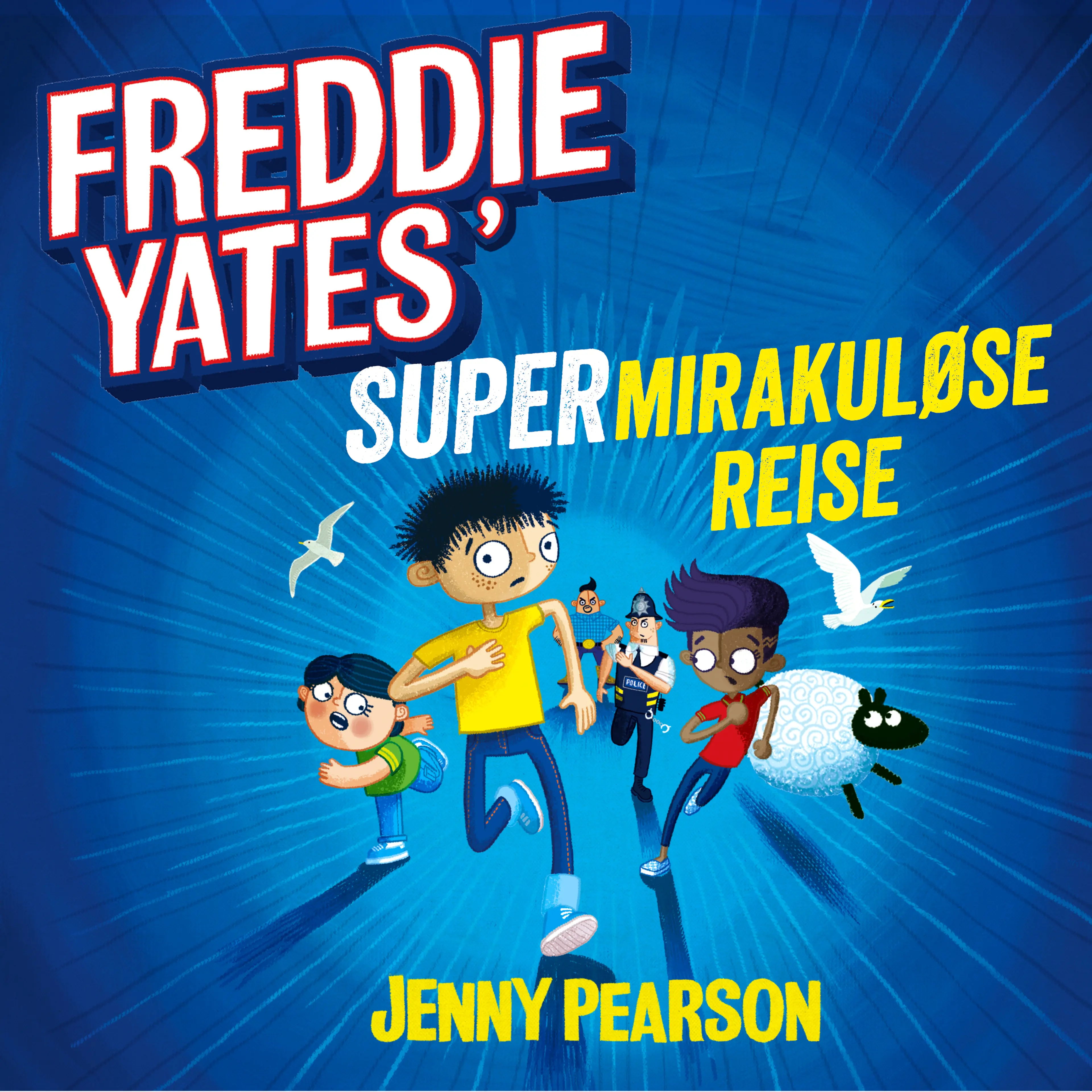Omslag Freddie Yates' supermirakuløse reise av Jenny Pearson (Lydbok)