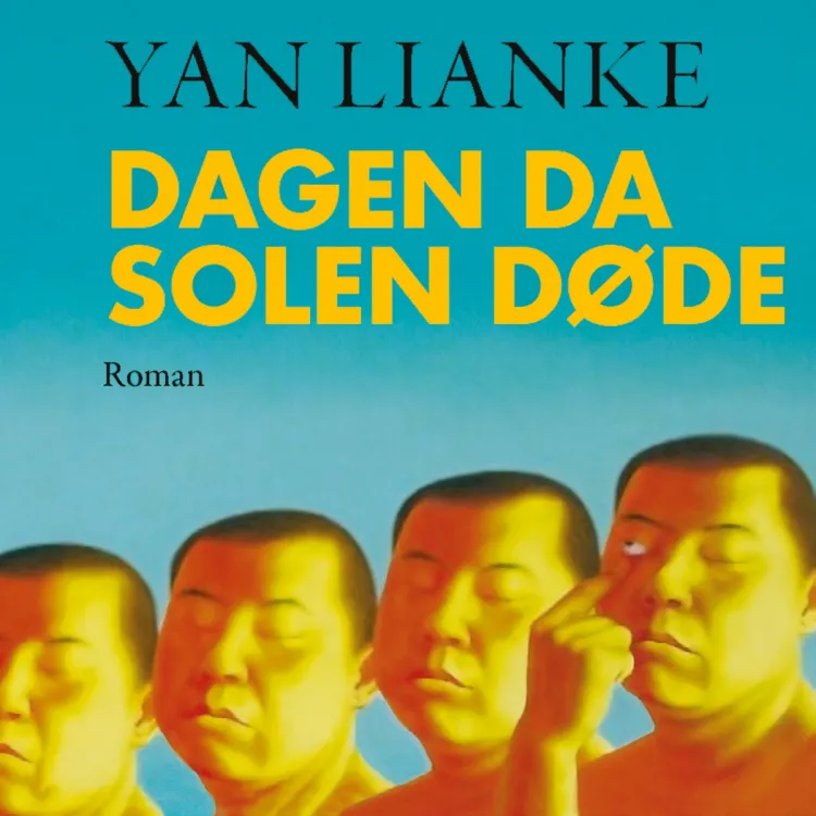 Omslag Dagen da solen døde av Yan Lianke (Lydbok)
