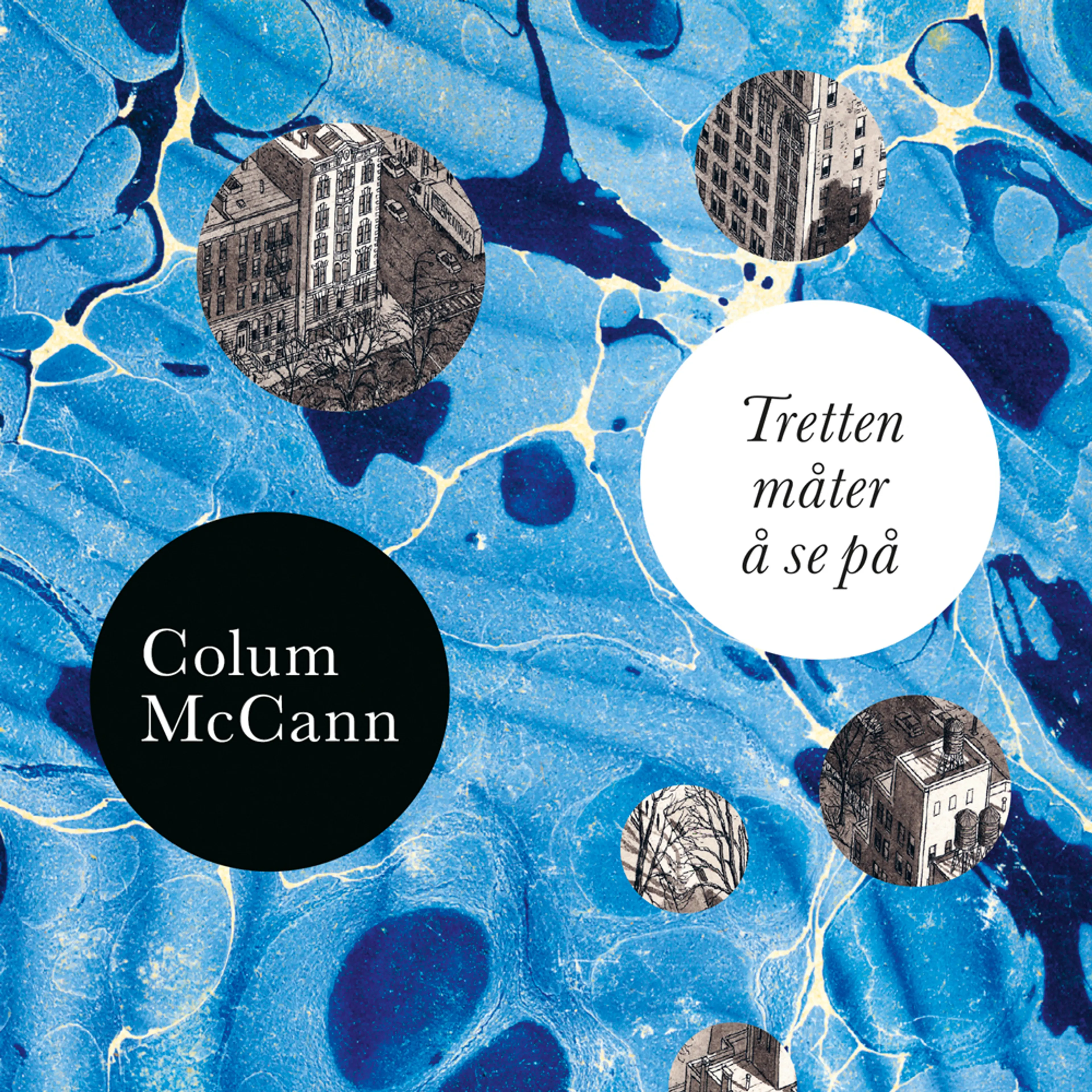 Omslag Tretten måter å se på av Colum McCann (Lydbok)