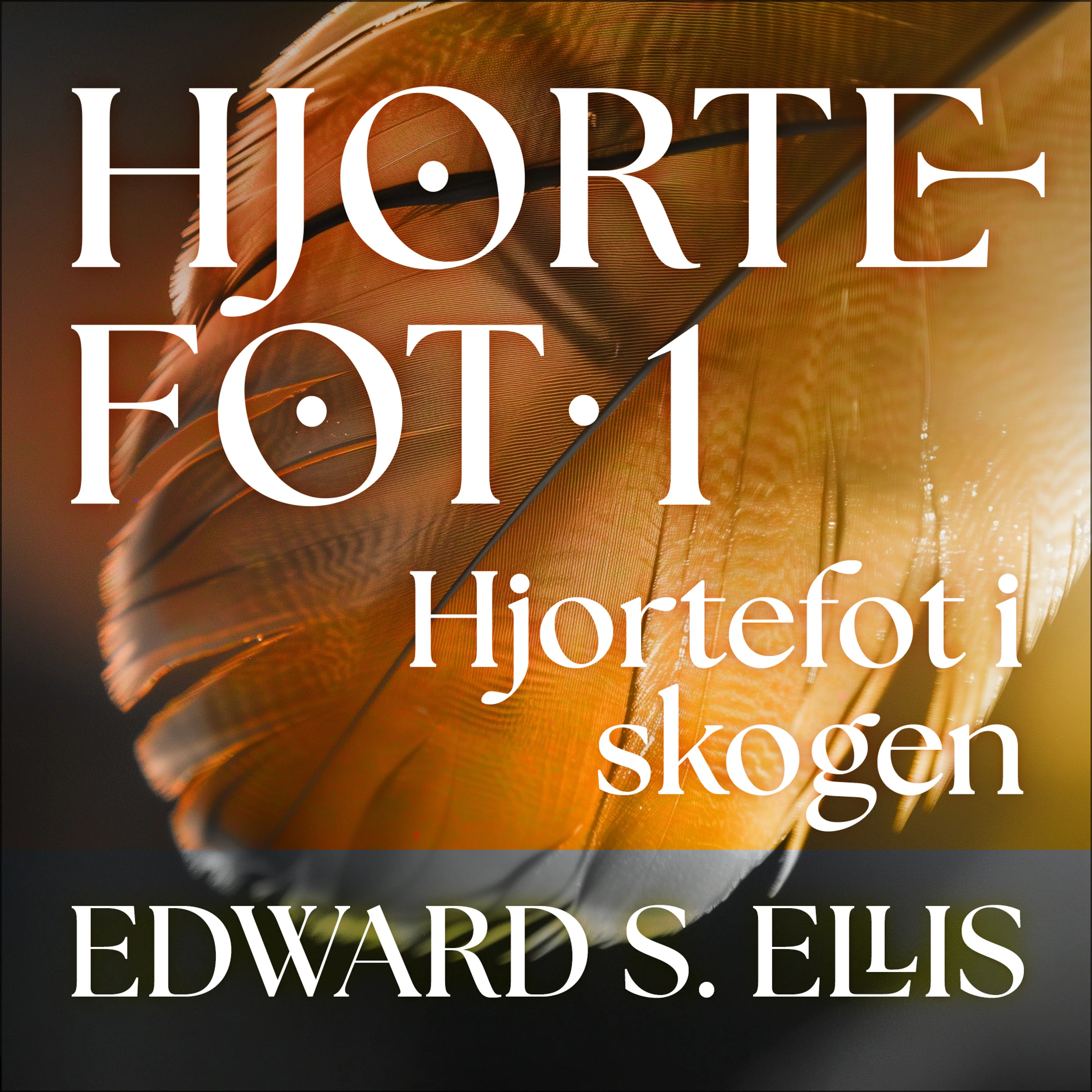 Omslag Hjortefot i skogen av Edward S. Ellis (Lydbok)