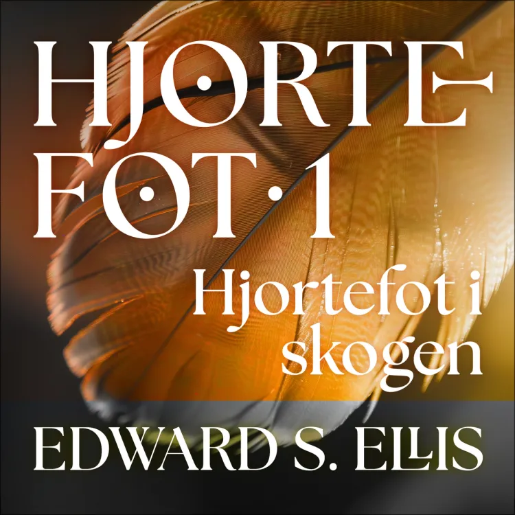 Omslag Hjortefot i skogen av Edward S. Ellis (Lydbok)