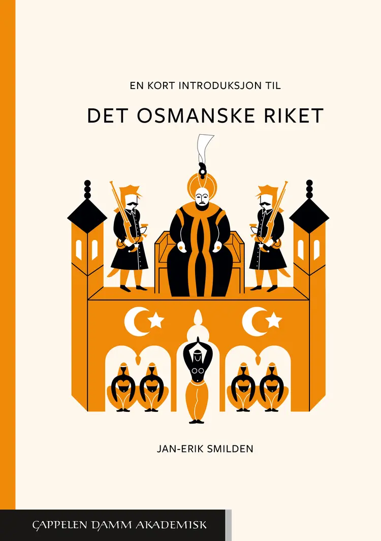 Omslag En kort introduksjon til Det osmanske riket av Jan-Erik Smilden (Heftet)