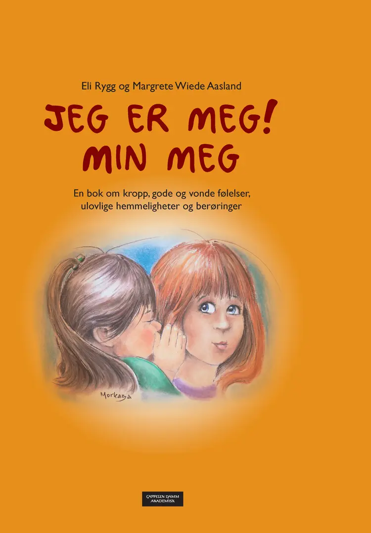 Omslag Jeg er meg! Min meg av Eli Rygg og Margrete Wiede Aasland (Innbundet)