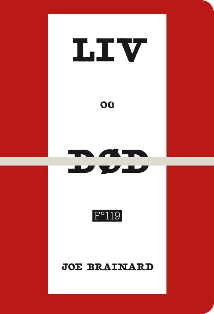 Omslag Liv og død av Joe Brainard (Heftet)