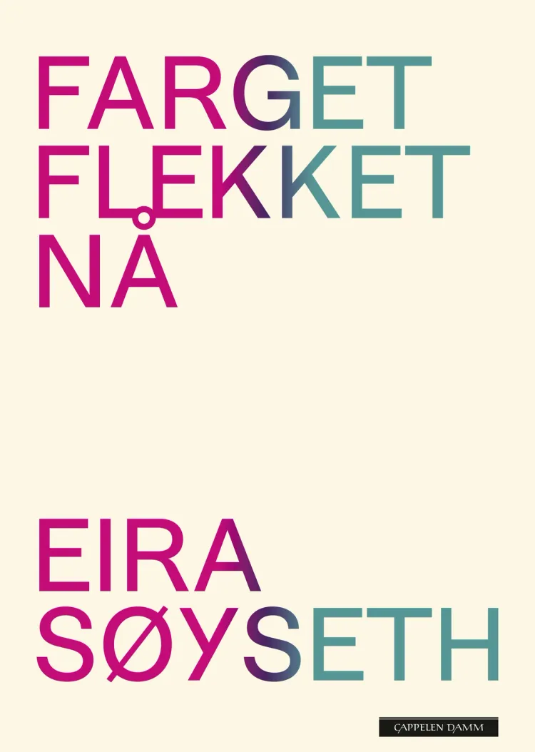 Omslag Farget flekket nå av Eira Einarsdatter Søyseth (Ebok)