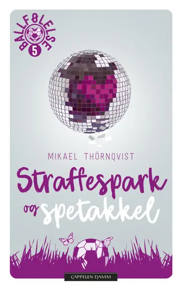 Omslag Straffespark og spetakkel av Mikael Thörnqvist (Innbundet)