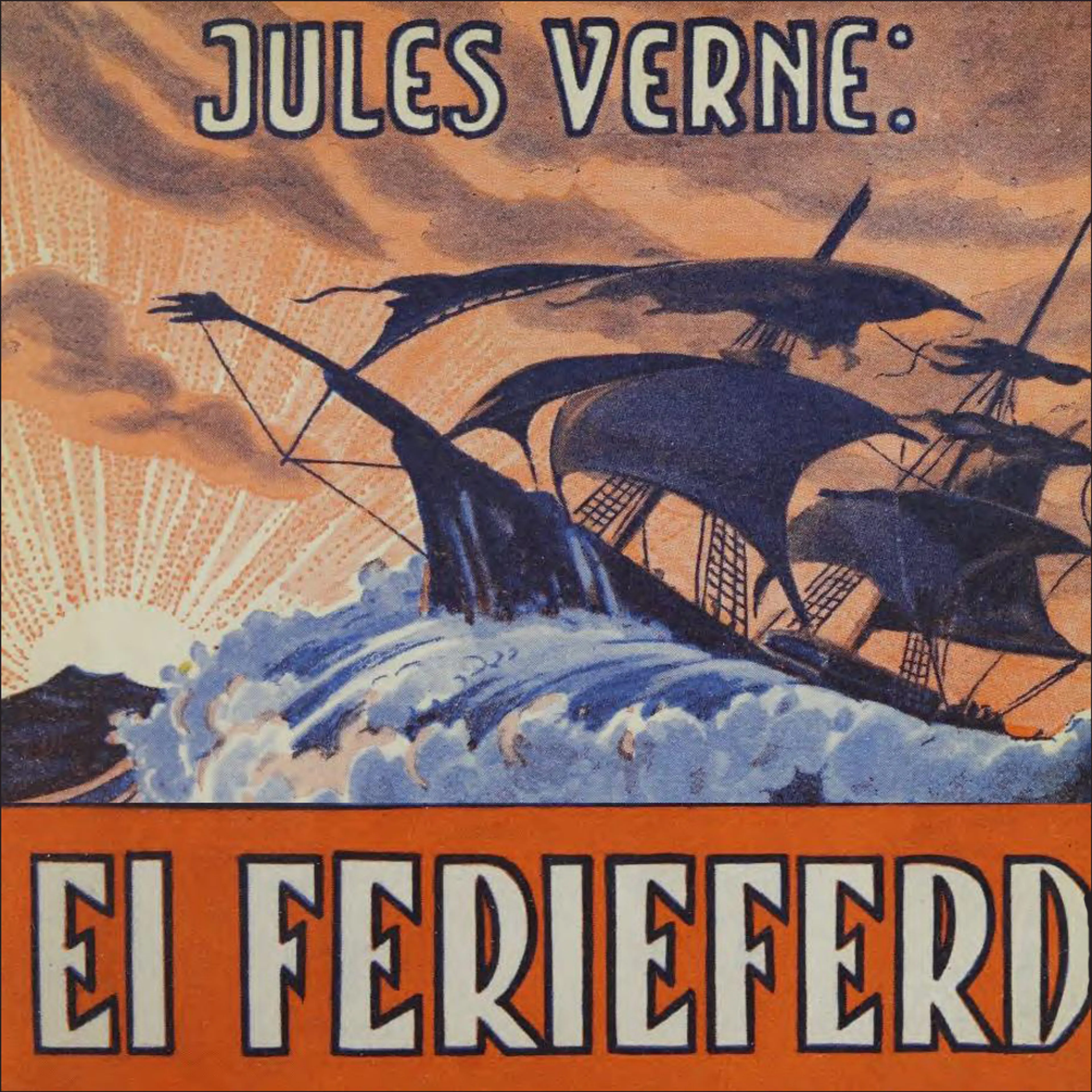 Omslag Ei ferieferd  - som vart til to års fangetid på ei Stillehavsøy av Jules Verne (Lydbok)