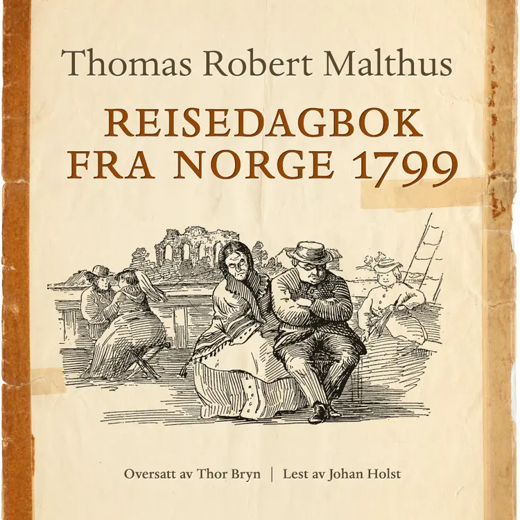 Omslag Reisedagbok fra Norge 1799 av Thomas Robert Malthus (Lydbok)