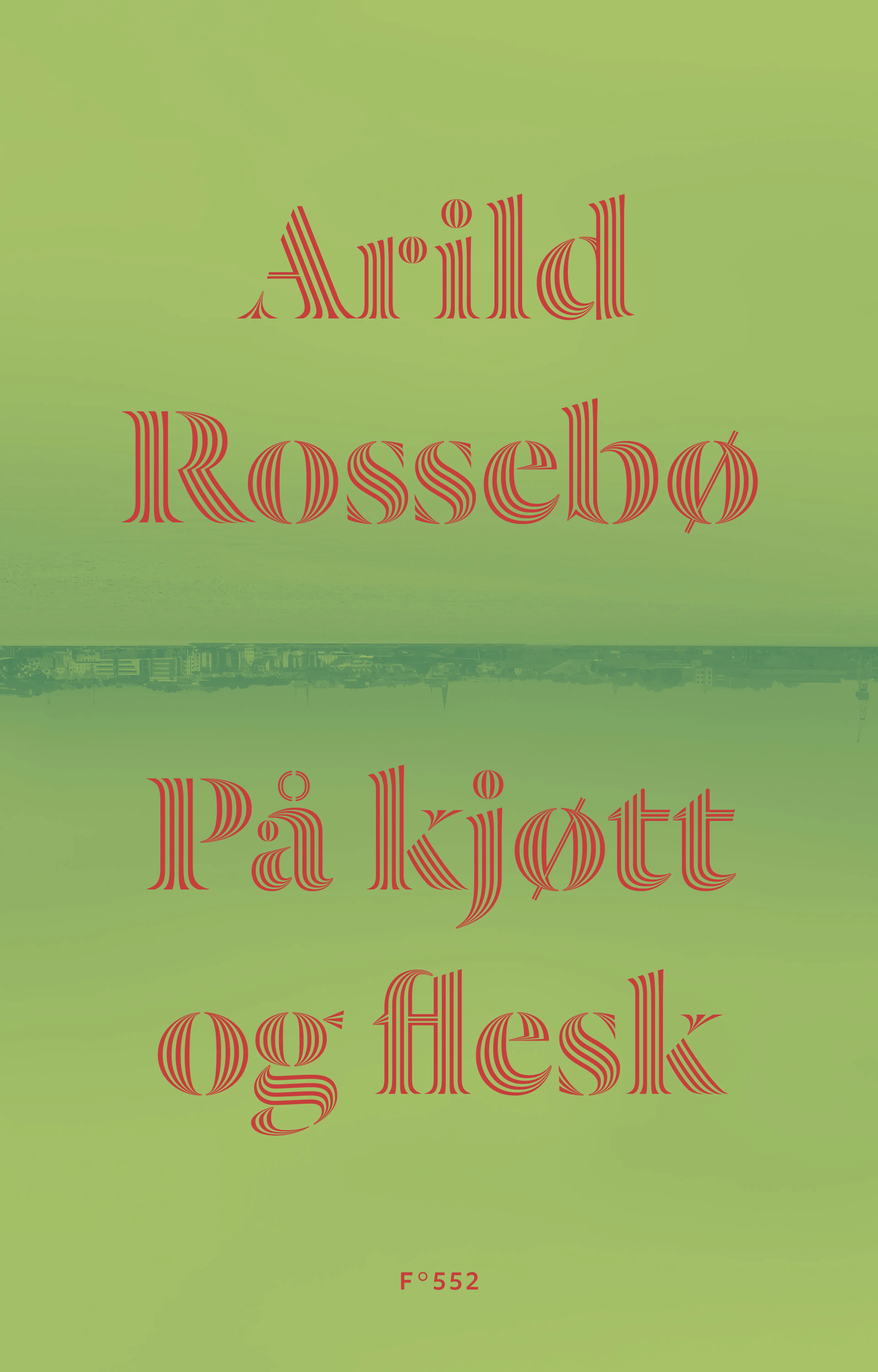 Omslag På kjøtt og flesk av Arild Rossebø (Ebok)