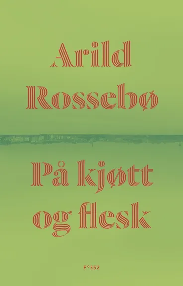 Omslag På kjøtt og flesk av Arild Rossebø (Innbundet)