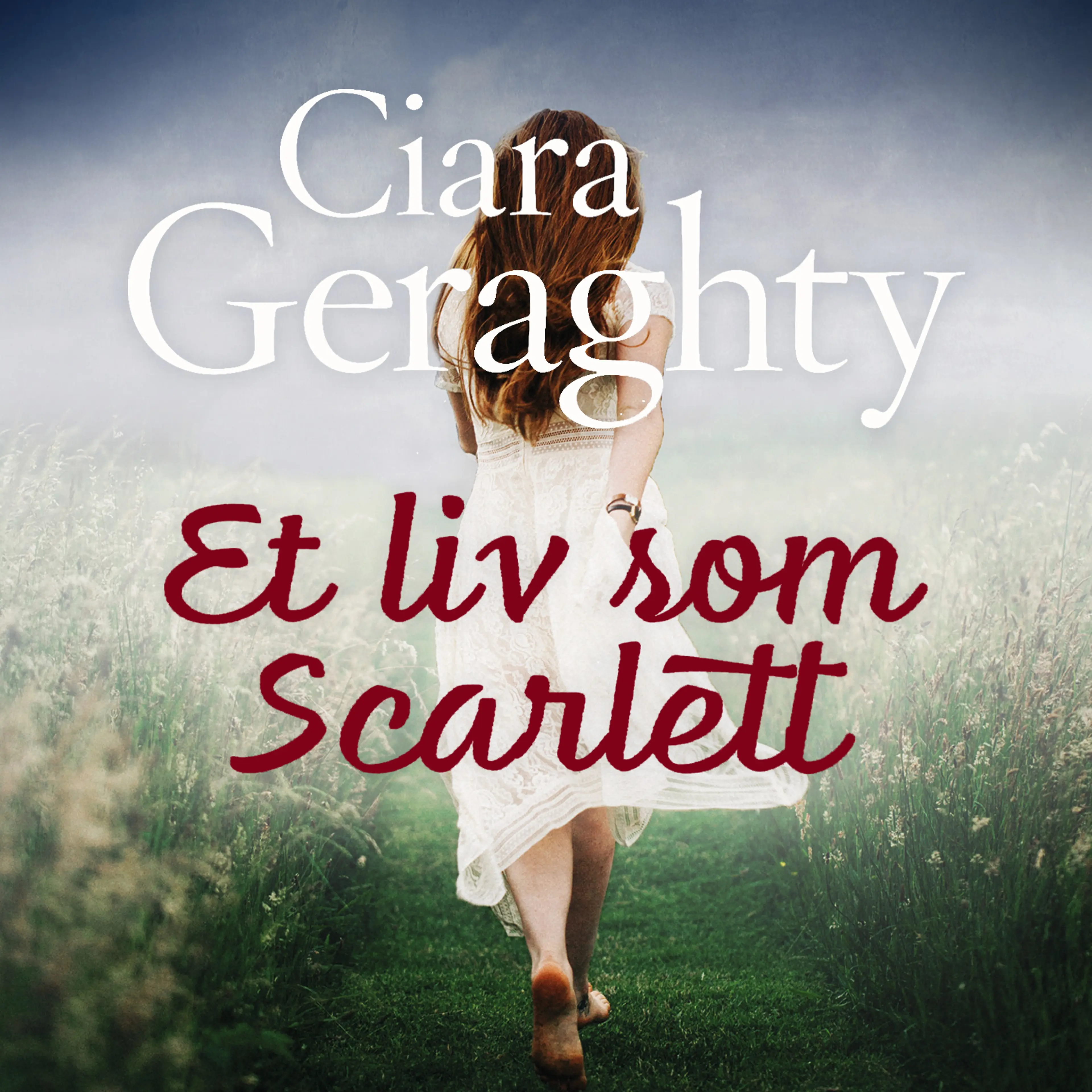 Omslag Et liv som Scarlett av Ciara Geraghty (Lydbok)