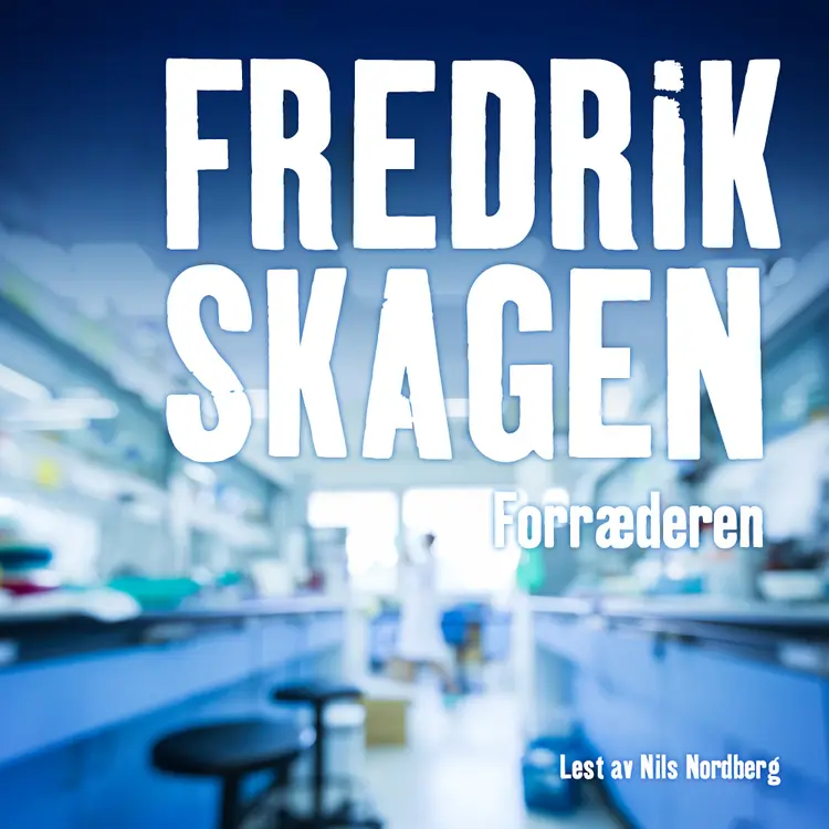 Omslag Forræderen av Fredrik Skagen (Lydbok)
