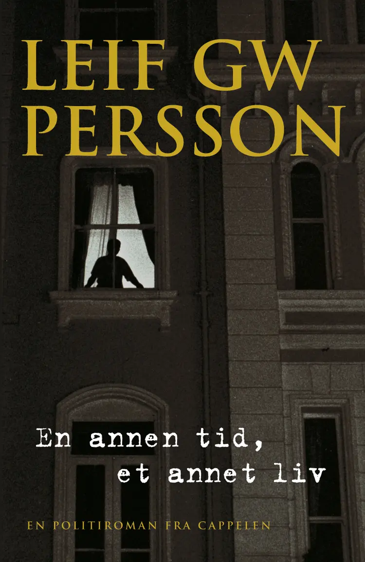 Omslag En annen tid, et annet liv av Leif G.W. Persson (Innbundet)