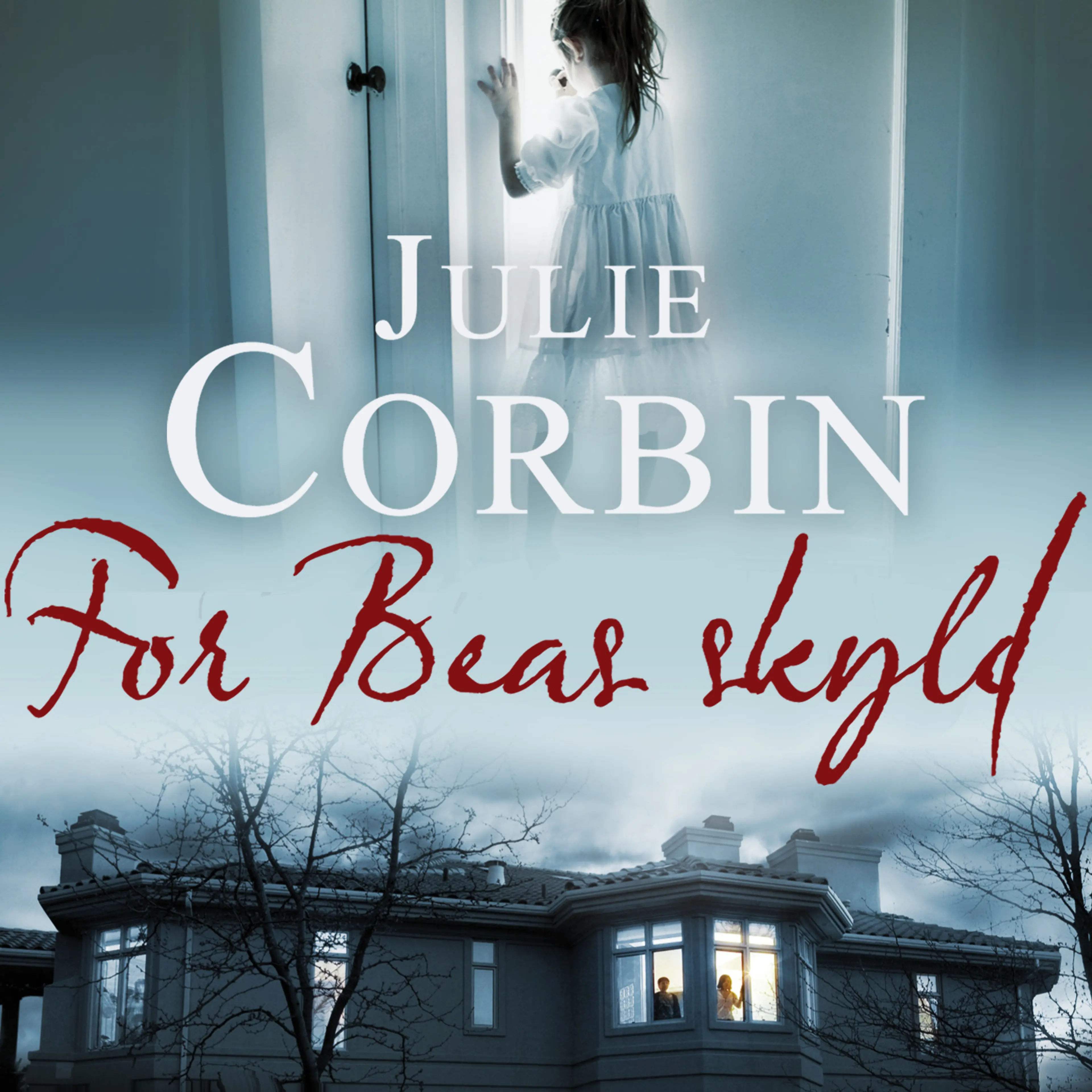 Omslag For Beas skyld av Julie Corbin (Lydbok)