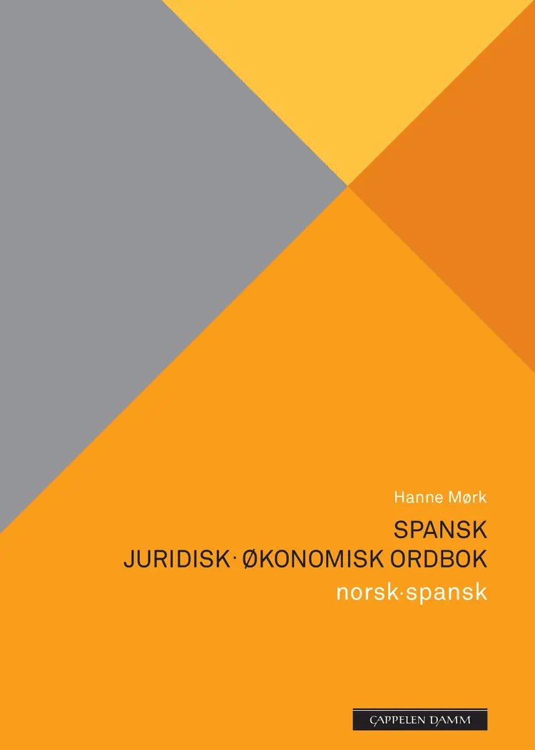 Omslag Spansk juridisk–økonomisk ordbok av Hanne Mørk (Innbundet)