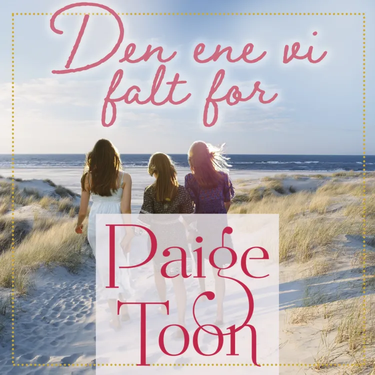Omslag Den ene vi falt for av Paige Toon (Lydbok)