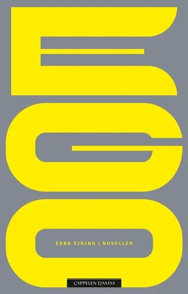 Omslag Ego av Ebba Eiring (Innbundet)