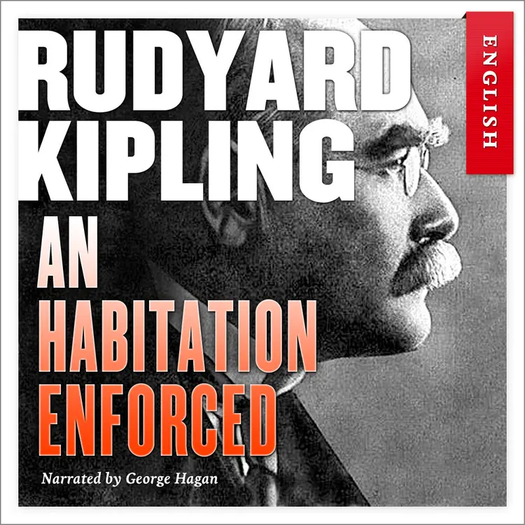 Omslag An Habitation Enforced av Rudyard Kipling (Nedlastbar lydbok)