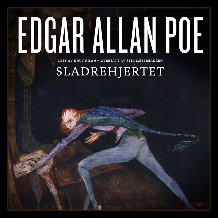 Omslag Sladrehjertet av Edgar Allan Poe (Lydbok)