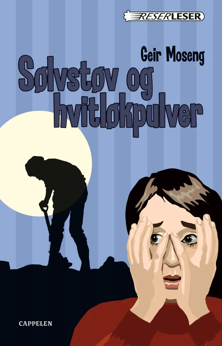 Omslag Sølvstøv og hvitløkpulver av Geir Moseng (Innbundet)
