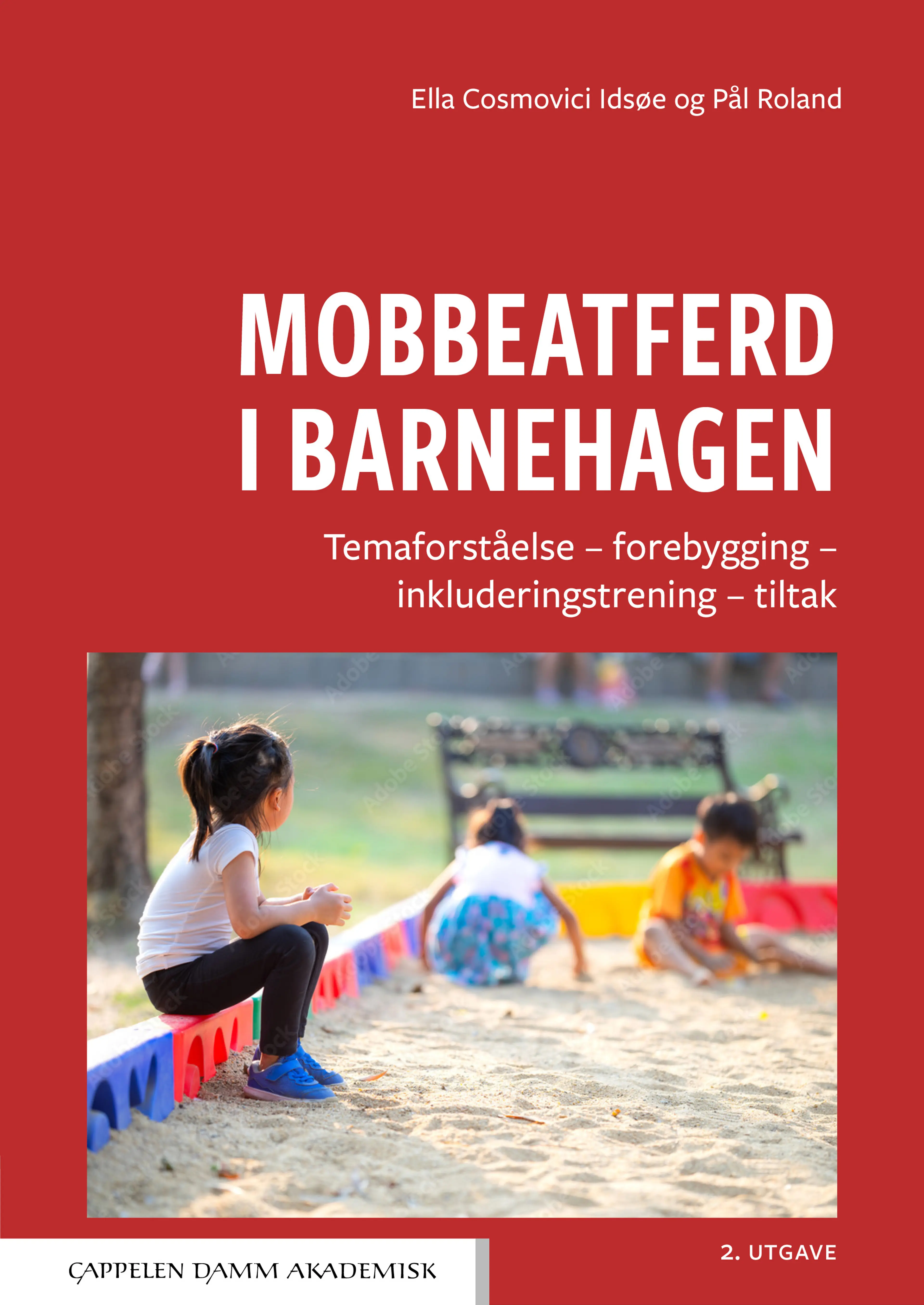 Omslag Mobbeatferd i barnehagen av Ella Cosmovici Idsøe og Pål Roland (Heftet)