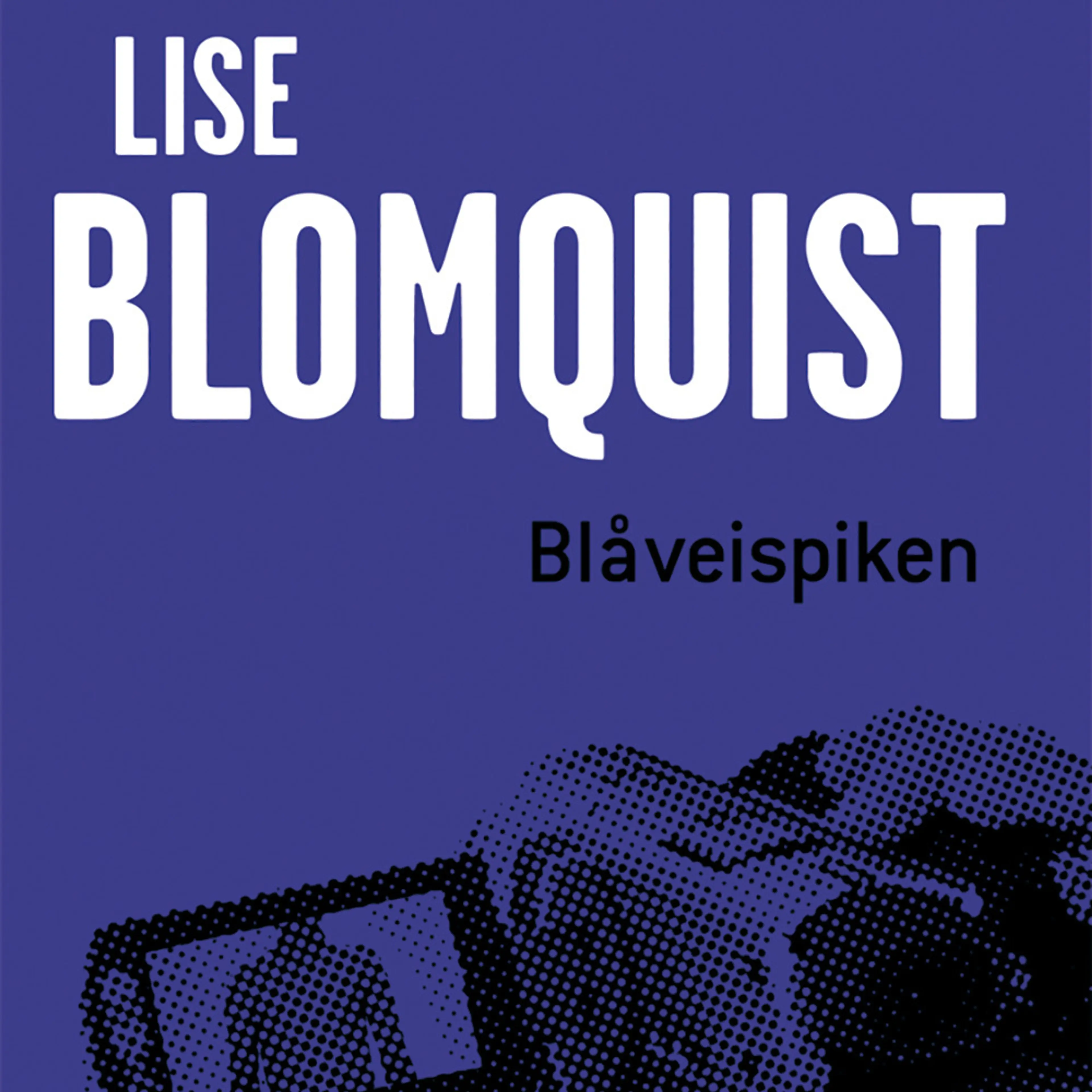 Omslag Blåveispiken av Lise Blomquist (Lydbok)