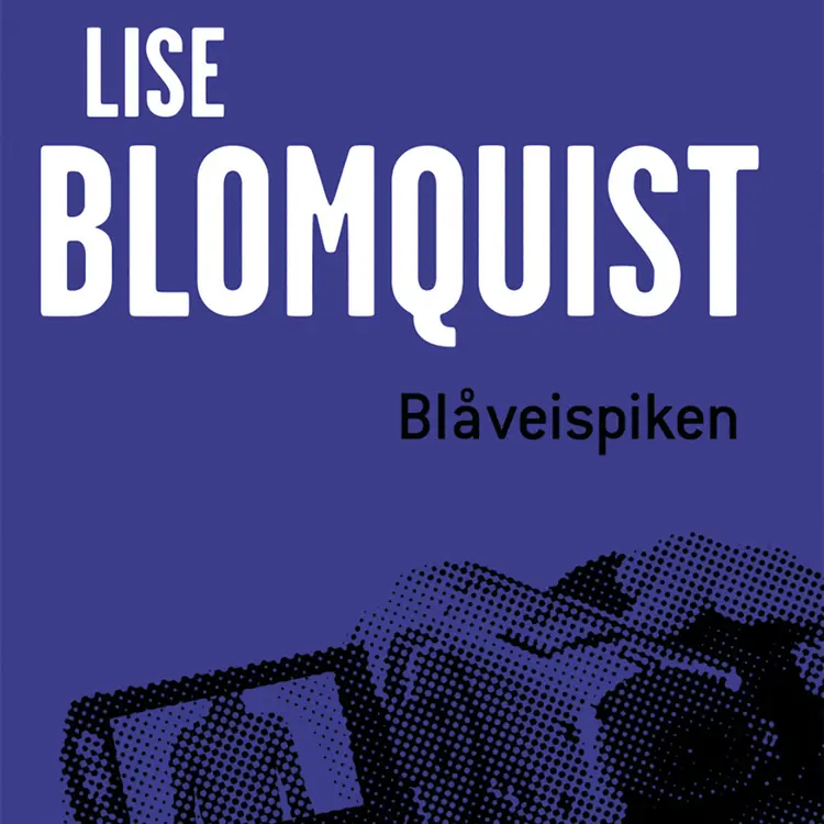 Omslag Blåveispiken av Lise Blomquist (Lydbok)