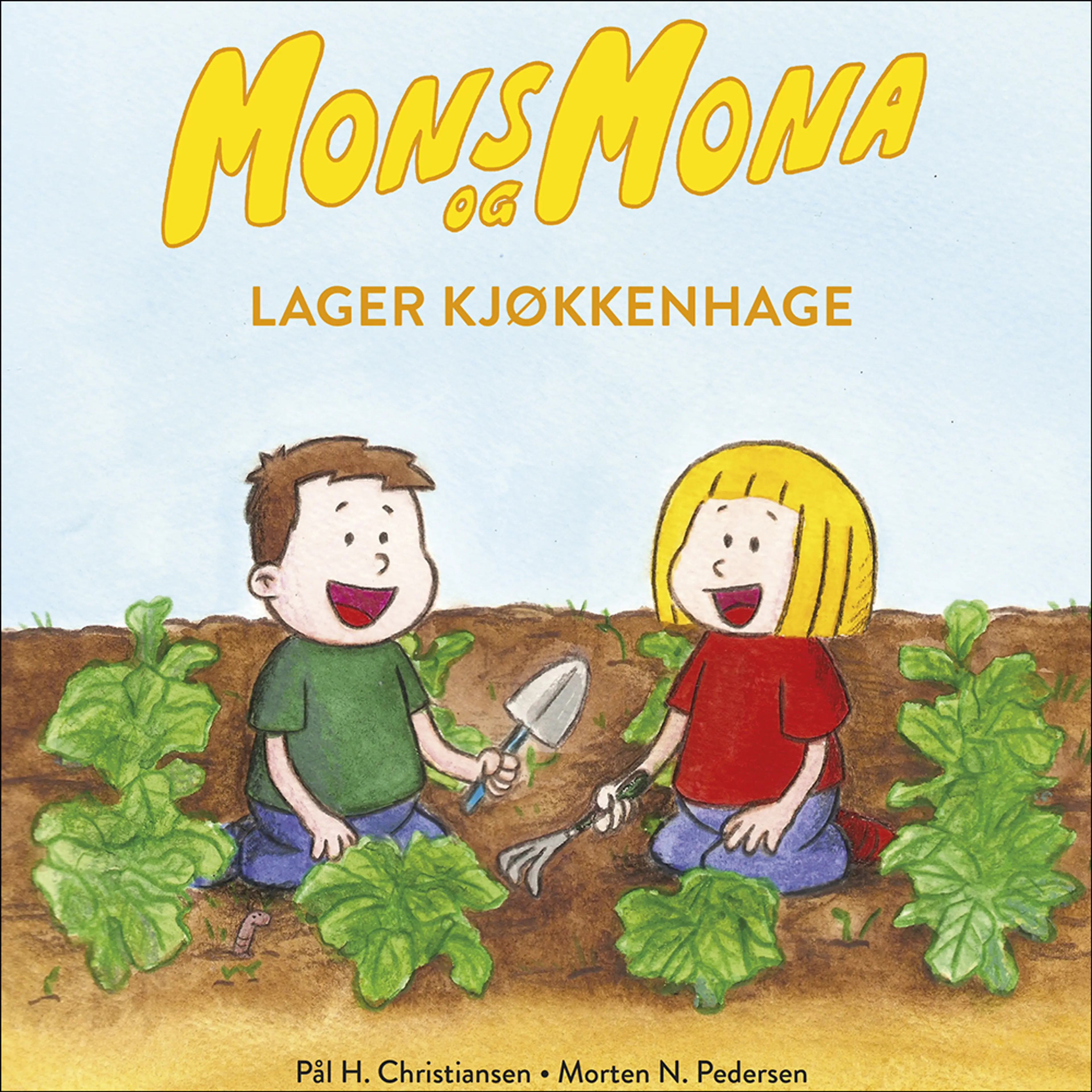 Omslag Mons og Mona lager kjøkkenhage av Pål H. Christiansen og Morten N. Pedersen (Lydbok)