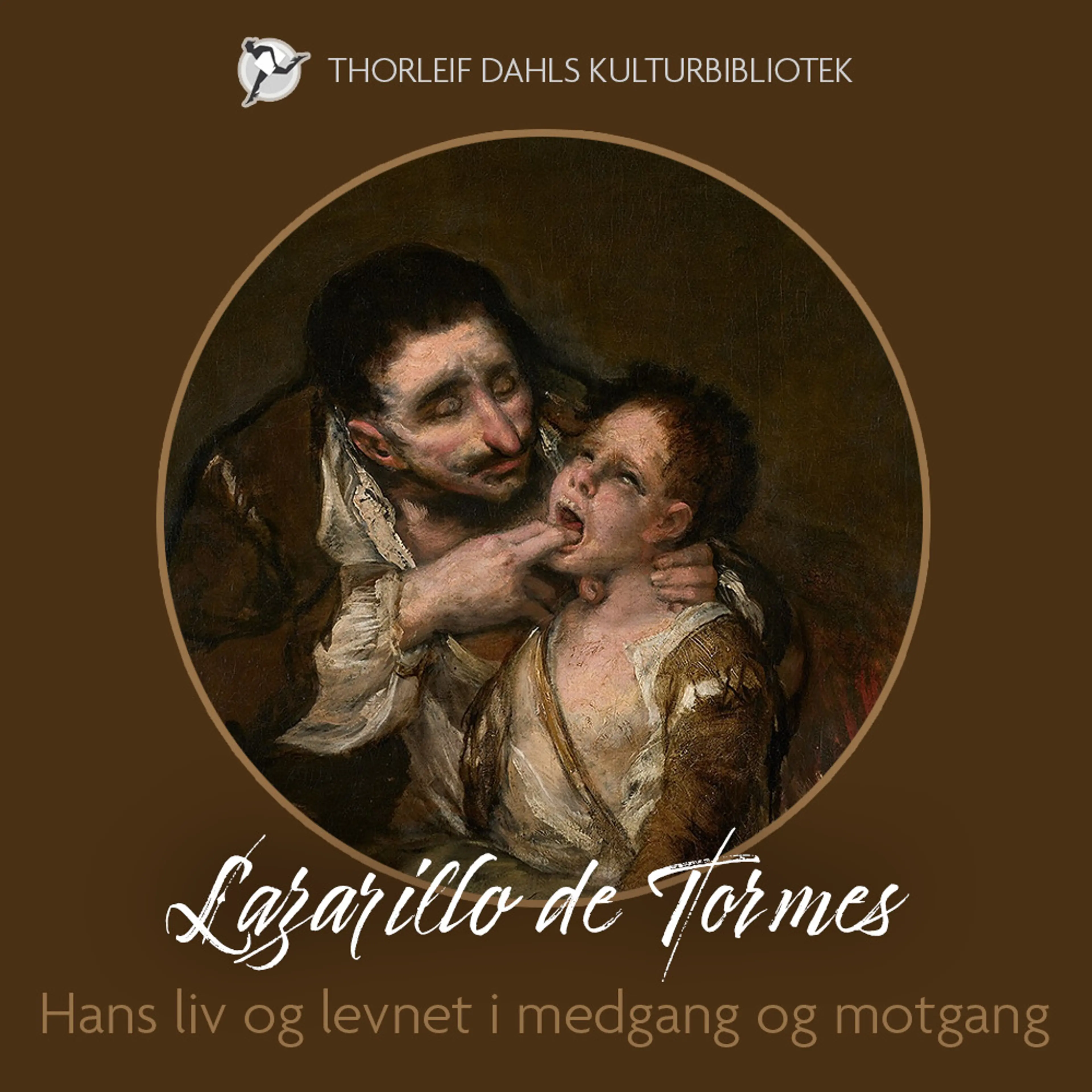 Omslag Lazarillo de Tormes – hans liv og levnet i medgang og motgang av Flere (Lydbok)