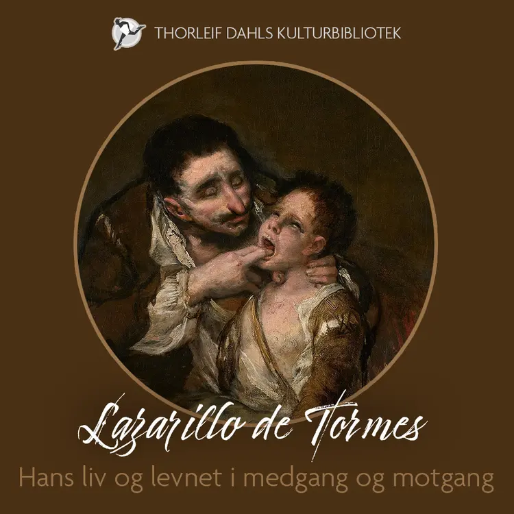 Omslag Lazarillo de Tormes – hans liv og levnet i medgang og motgang av Flere (Lydbok)