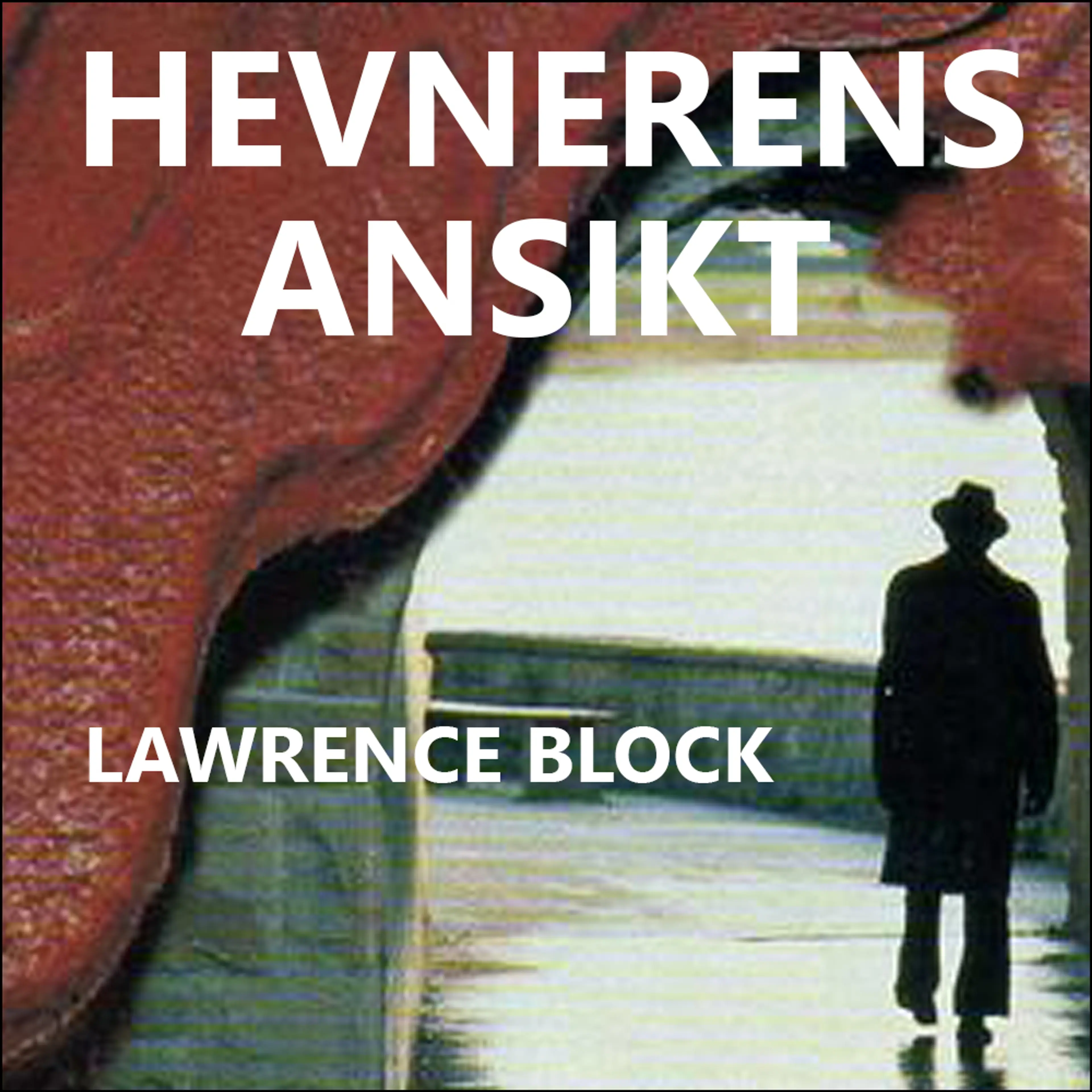 Omslag Hevnerens ansikt av Lawrence  Block (Lydbok)