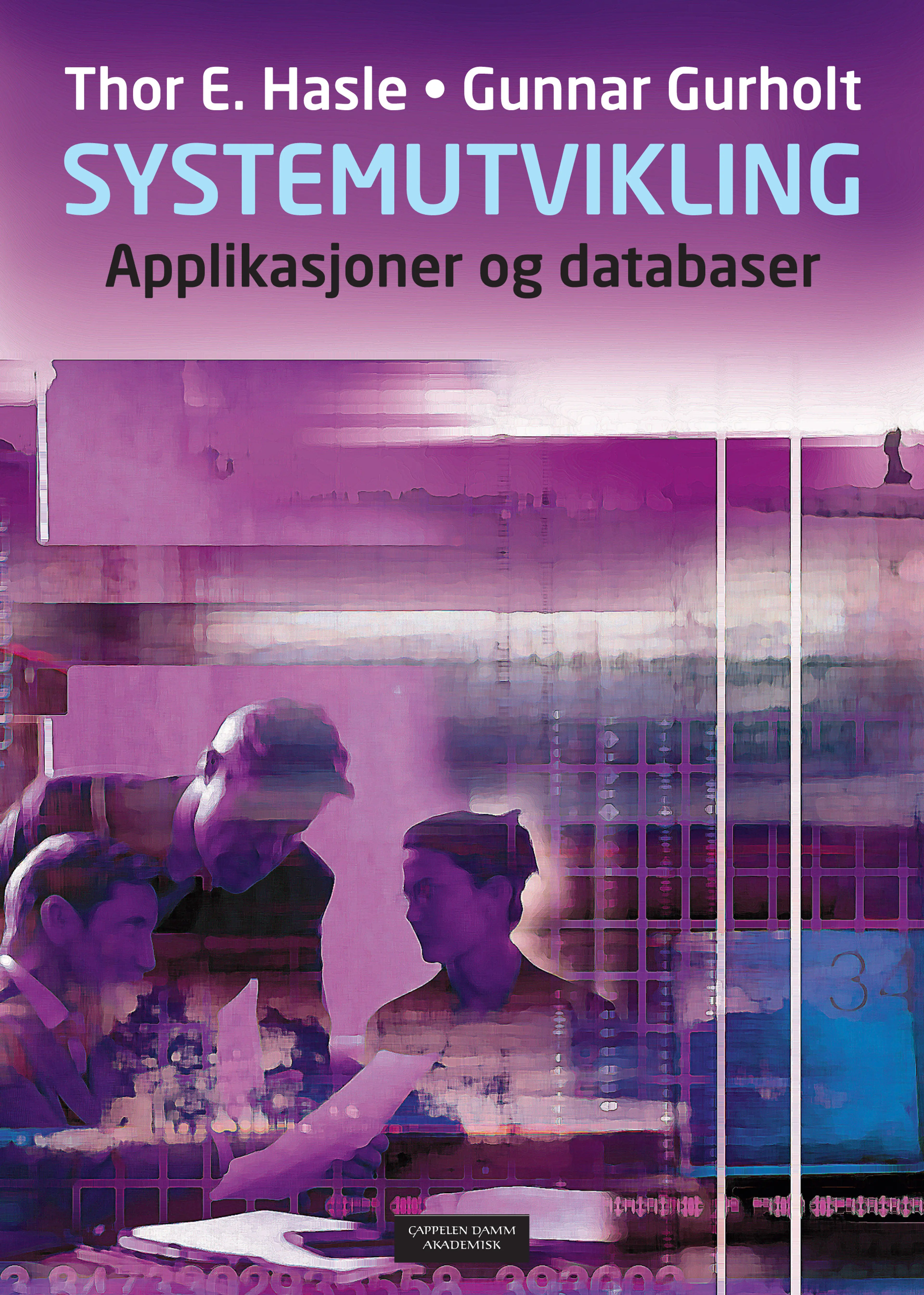 Omslag Systemutvikling av Thor E. Hasle og Gunnar Gurholt (Heftet)