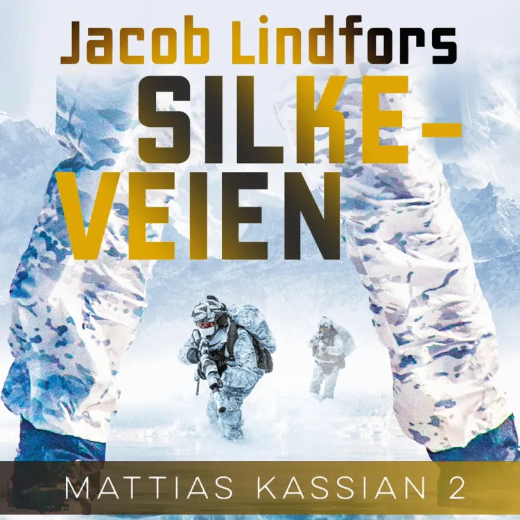 Omslag Silkeveien av Jacob Lindfors (Lydbok)