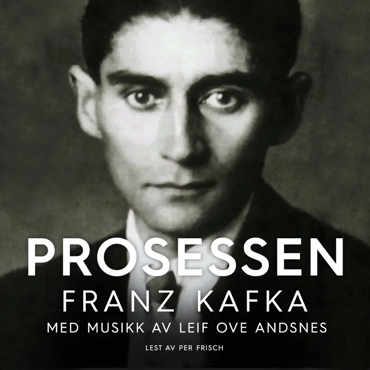 Omslag Prosessen av Franz Kafka (Lydbok)