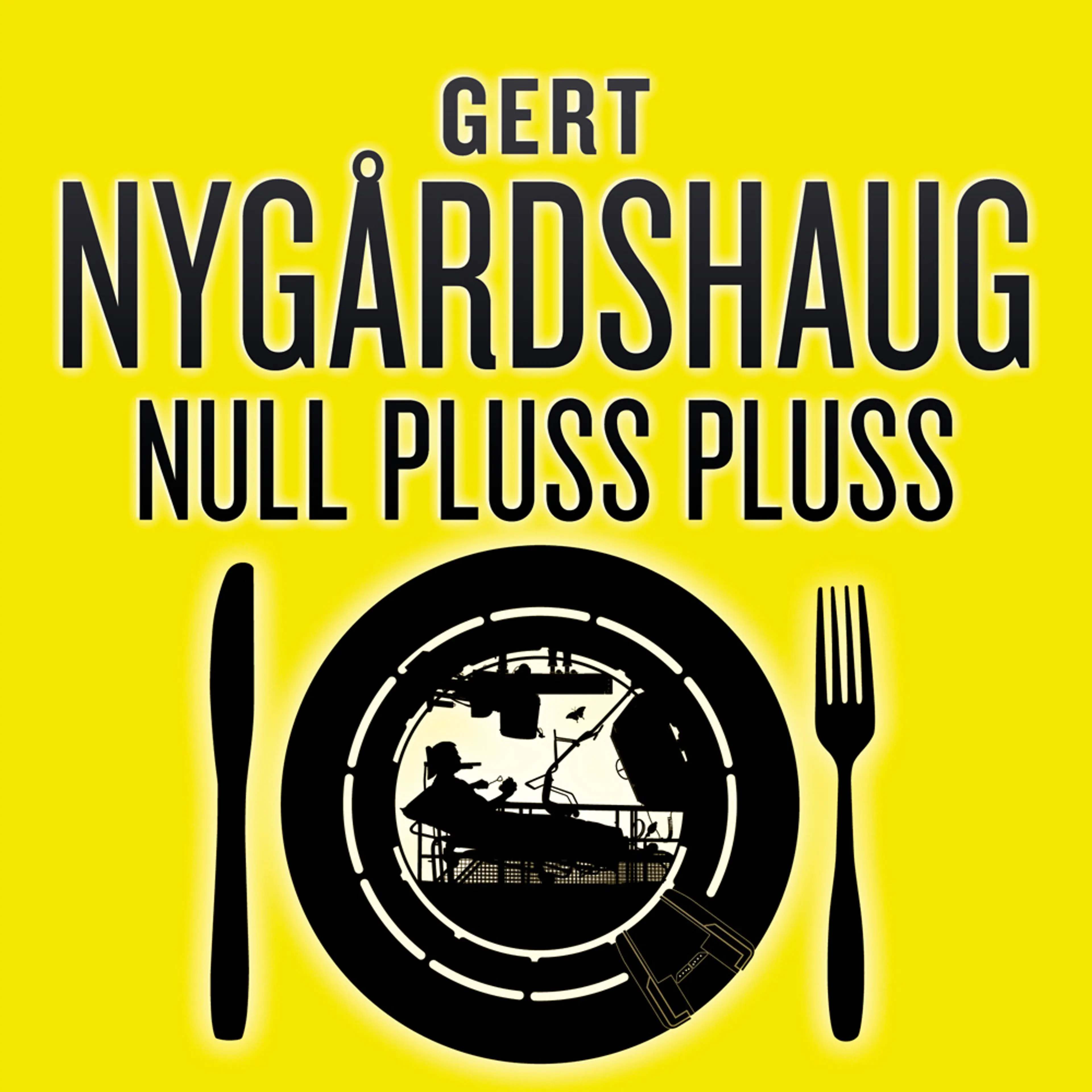 Omslag Nullpluss pluss av Gert Nygårdshaug (Lydbok)