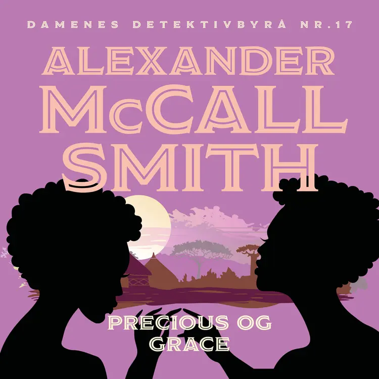 Omslag Precious og Grace av Alexander McCall Smith (Lydbok)